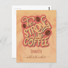 Seja forte como o café | citação motivacional