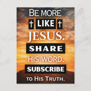Cartão Postal Seja Mais Como Jesus. Compartilhe Sua Palavra.