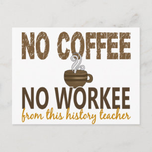 Cartão Postal Sem Café Sem Professor De História Do Trabalho
