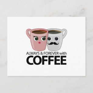 Cartão Postal Sempre & para sempre com café