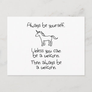 Cartão Postal Sempre Seja Você Mesmo, A Não Ser Que Possa Ser 