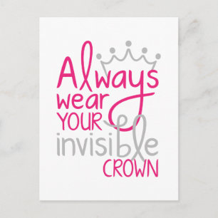 Cartão Postal Sempre Vista Sua Coroa Invisível