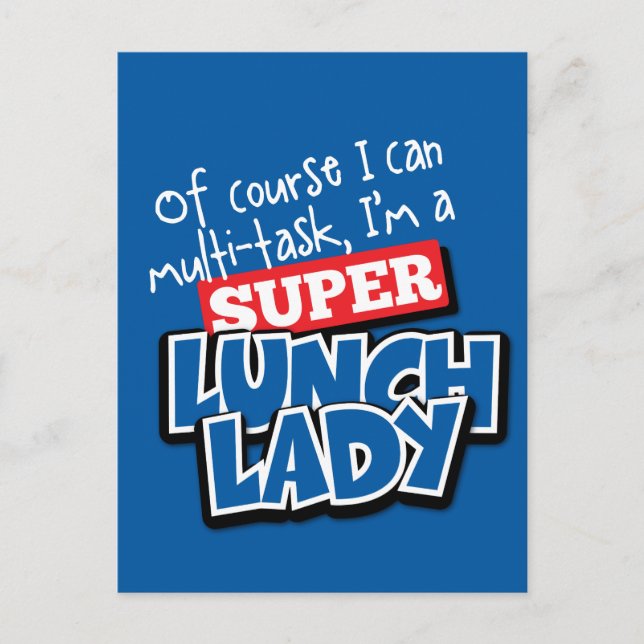 Cartão Postal Senhora do almoço, claro que posso multitarefa... (Frente)