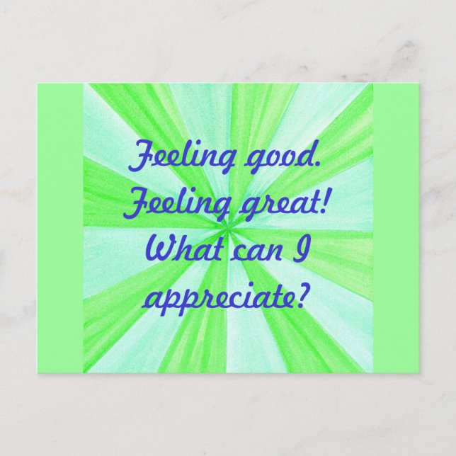Cartão Postal Sentir-se bem, sentir excelente, afirmação (Frente)
