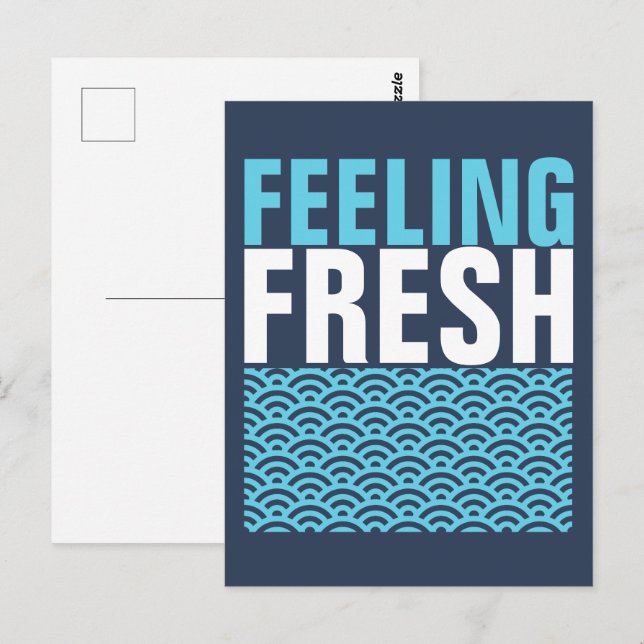 Cartão Postal Sentir-se fresco (Frente/Verso)