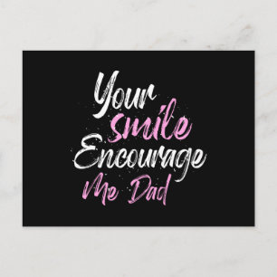 Cartão Postal Seu sorriso me encoraje a Pai