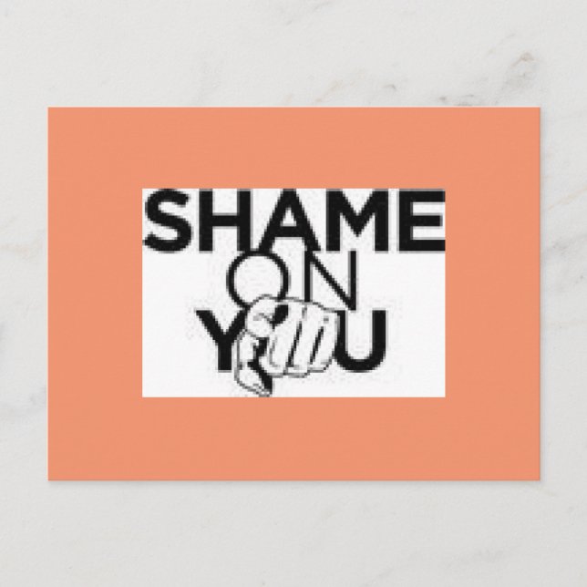 Cartão Postal Shame On You Postcard (Frente)
