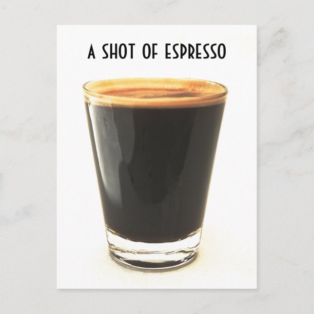 Cartão Postal Shot of Espresso Glass Postcard (Frente)