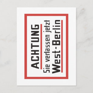 Cartão Postal Sie verlassen jetzt West-Berlin, Alemanha - Sinal