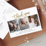 Cartão Postal Simple Gold Script 3 Photo Baby Thank You<br><div class="desc">This Simple Gold Script 3 Photo Baby thank you postcard features gold handwritten calligraphy thank you and birth details on the front. The back includes a personal message from the entire family. Click the edit button to customize this design with your photos and details.</div>