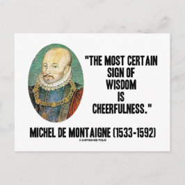 Cartão Postal Sinal de Sabedoria de Michel de Montaigne Alegria