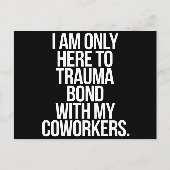 Cartão Postal Só Estou Aqui Para Traumatizar A Ligação Com Os Me (Frente)