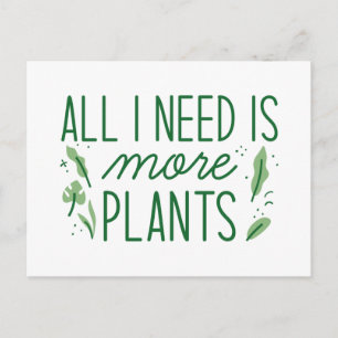 Cartão Postal Só Preciso De Mais Plantas.