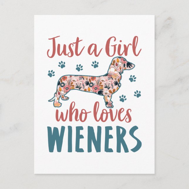 Cartão Postal Só uma garota que ama o Wieners Dachshund Lover (Frente)
