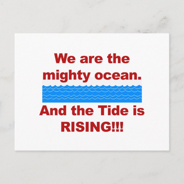 Cartão Postal Somos o poderoso oceano e a maré é Ascensão (Frente)