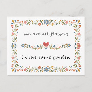 Cartão Postal Somos todas Flores no mesmo Jardim