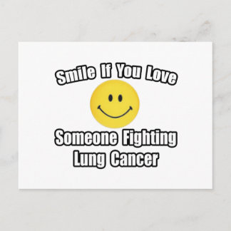 Cartão Postal Sorria...Amo Alguém Lutando Contra Cancer Pulmonar