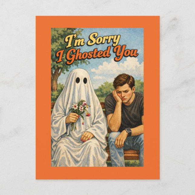 Cartão Postal Sorry I Ghosted Apology (Woman to Man) (Frente)