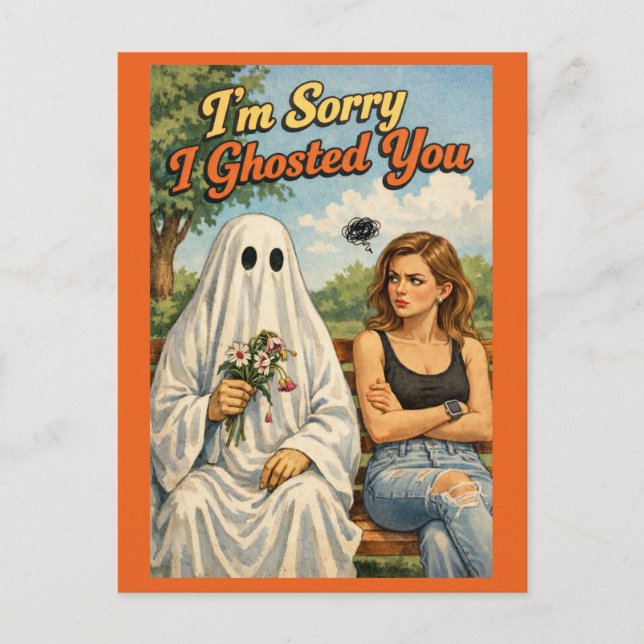 Cartão Postal Sorry I Ghosted You Funny Apology Card-Personalize (Frente)
