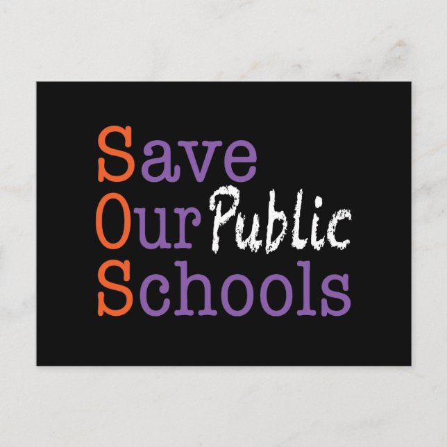 Cartão Postal SOS Save Our Public Schools Postcard (Frente)