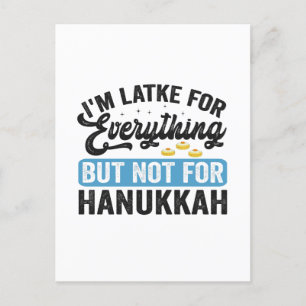 Cartão Postal Sou Latke Para Tudo, Exceto Para o Hanukkah