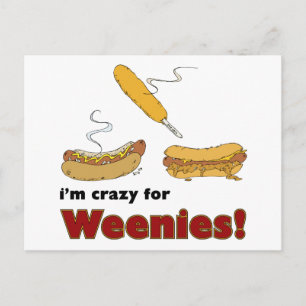 Cartão Postal Sou louco por Weenies! Corn Chili Hot Dog
