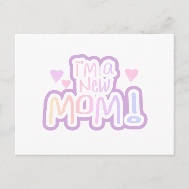Cartão Postal Sou uma nova mãe Camisetas e presentes (Frente)