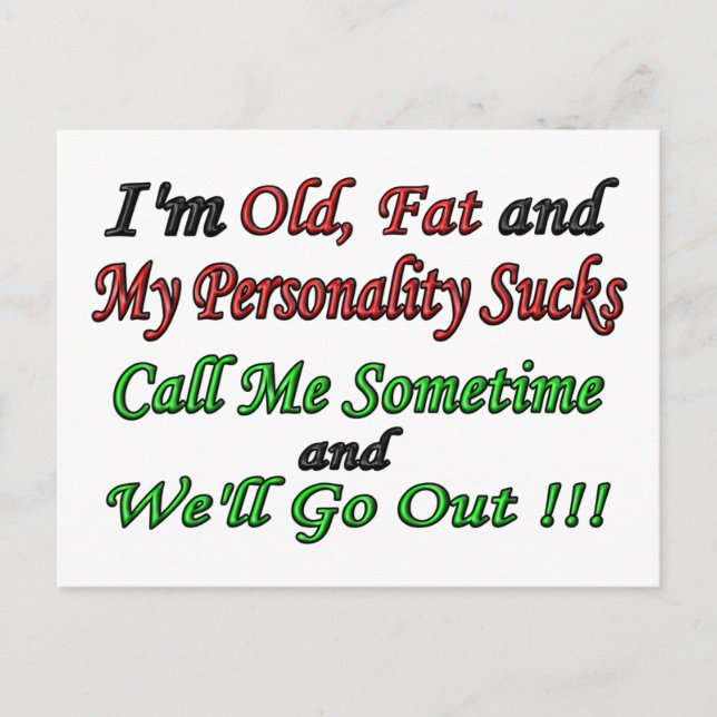 Cartão Postal Sou velho, gordo e minha personalidade é uma merda (Frente)