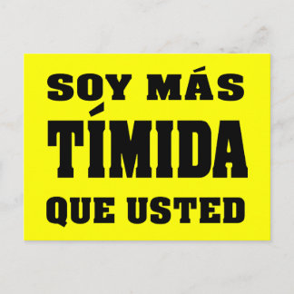 Cartão Postal Soy mas timida que usted