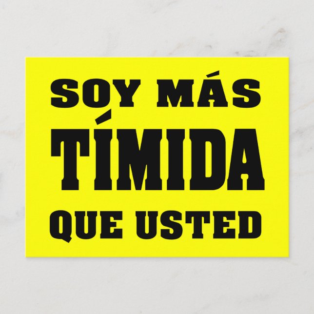 Cartão Postal Soy mas timida que usted (Frente)