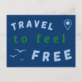 Cartão Postal Spruchmotiv: Travel to feel free