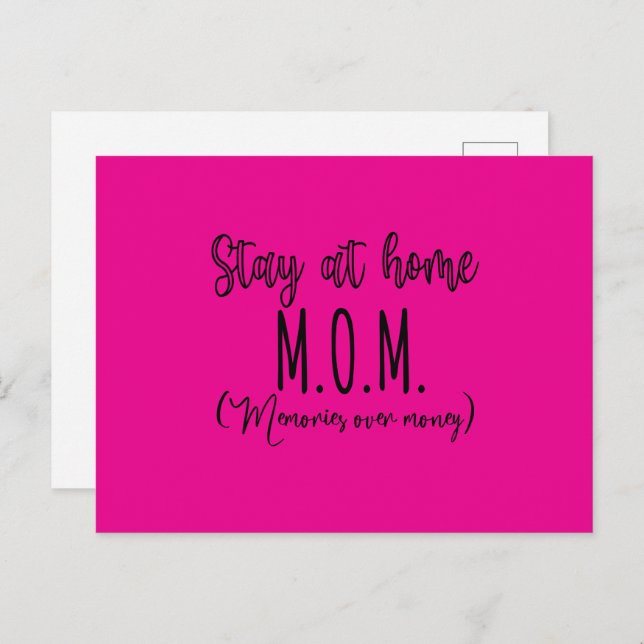 Cartão Postal Stay At Home Mom Memories Over Money (Frente/Verso)