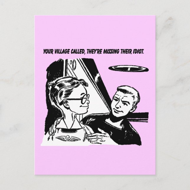 Cartão Postal Sua aldeia ligou, eles estão perdendo seu idiota (Frente)