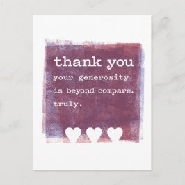 Cartão Postal Sua generosidade é incomparável. Realmente.