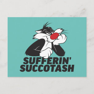 Cartão Postal Sulking SYLVESTER™ "Sofferin' Succotash"