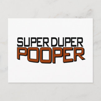 Cartão Postal Super Duper Pooper