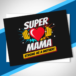 Cartão Postal Super Mãe - Forte Como Uma Mãe - Super Mamãe