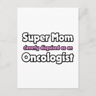 Cartão Postal Super mãe... Oncologista