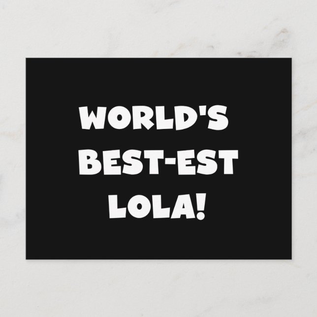 Cartão Postal T-shirt preto e branco do Melhor-est Lola do mundo (Frente)