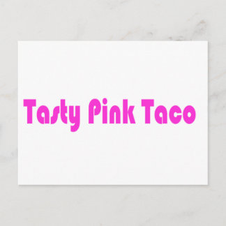 Cartão Postal Taco Rosa Saboroso