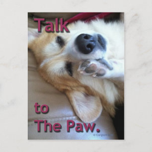 Cartão Postal "Talk to the Paw" Corgi Postcard