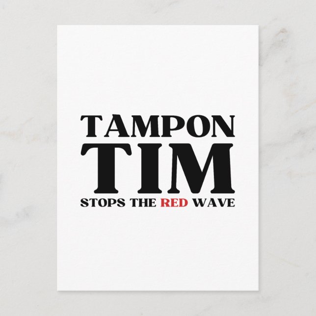 Cartão Postal Tampon Tim Will Pára A Onda Vermelha-Tim Walz 2024 (Frente)