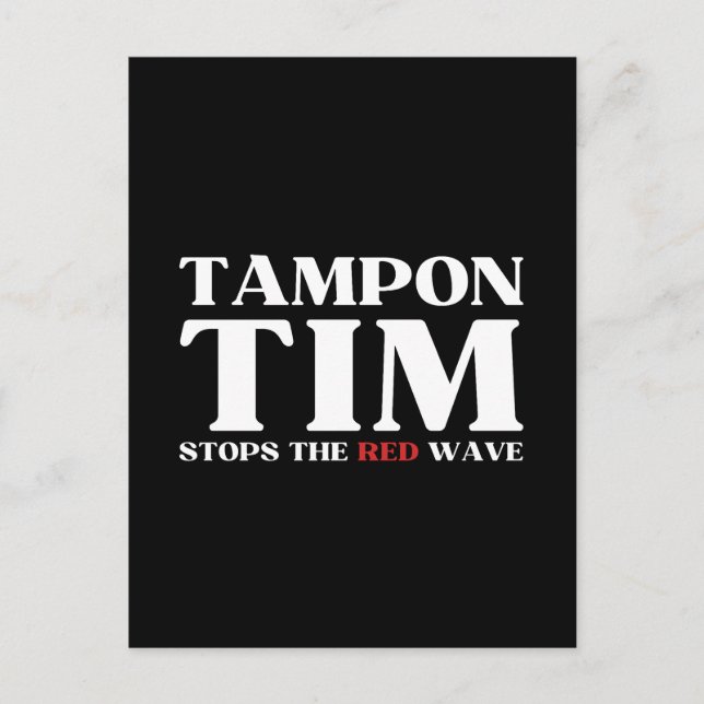 Cartão Postal Tampon Tim Will Pára A Onda Vermelha-Tim Walz 2024 (Frente)