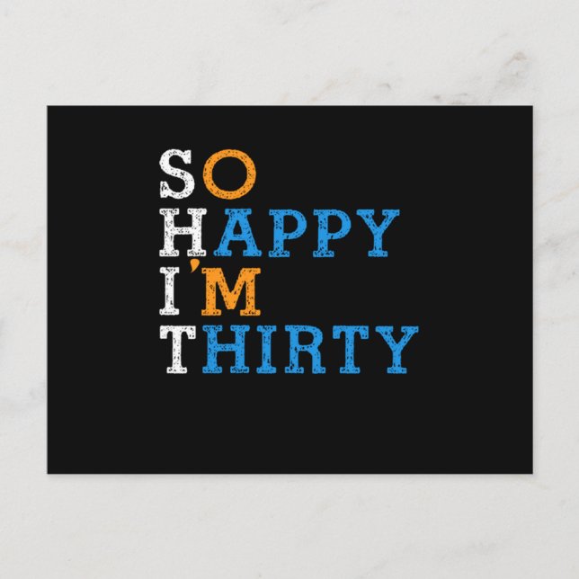 Cartão Postal Tão Feliz Estou aos Trinta Presente de Aniversário (Frente)