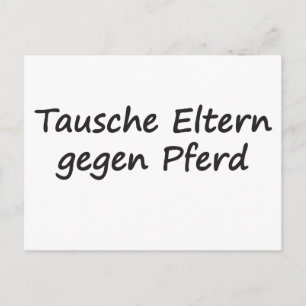 Cartão Postal Tausche Eltern gegen Pferd