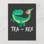 Cartão Postal Tea Rex Dinosaur Funny T-Rex Cute Dino<br><div class="desc">Este bonitinho restaurante faz presente de excelente aniversário para Crianças,  educadores e professores,  amantes do T-rex. Mostre aos seus amigos o quanto você gosta de Dinos.</div>