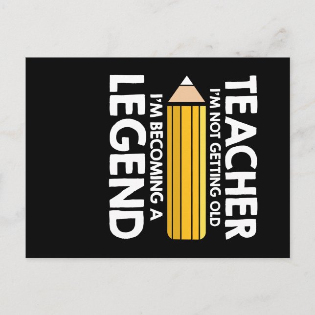 Cartão Postal Teacher Not Getting Old Teacher Legend (Frente)
