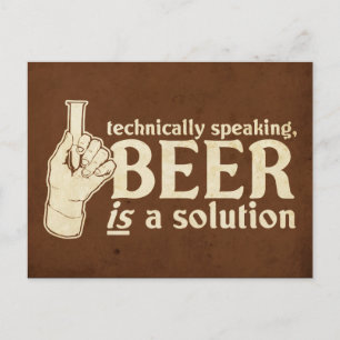 Cartão Postal tecnicamente falando, a cerveja é uma solução
