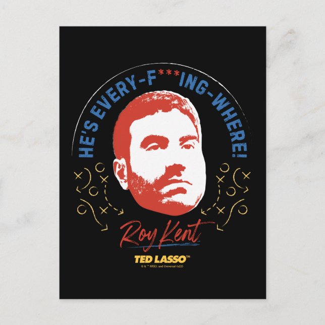 Cartão Postal Ted Lasso | Roy Kent He's Every -- Where (Frente)