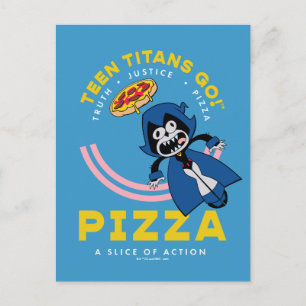 Cartão Postal Teen Titans Go! Raven "Verdade Justiça Pizza"
